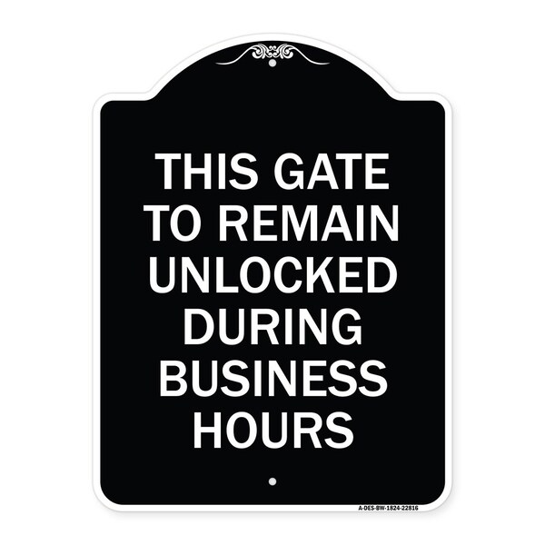 This Gate to Remain Unlocked During Business Hours Heavy-Gauge Alum Sign, 24" x 18", BW-1824-22816